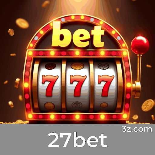 Experimente o 27bet: Apostas Completas e Convenientes